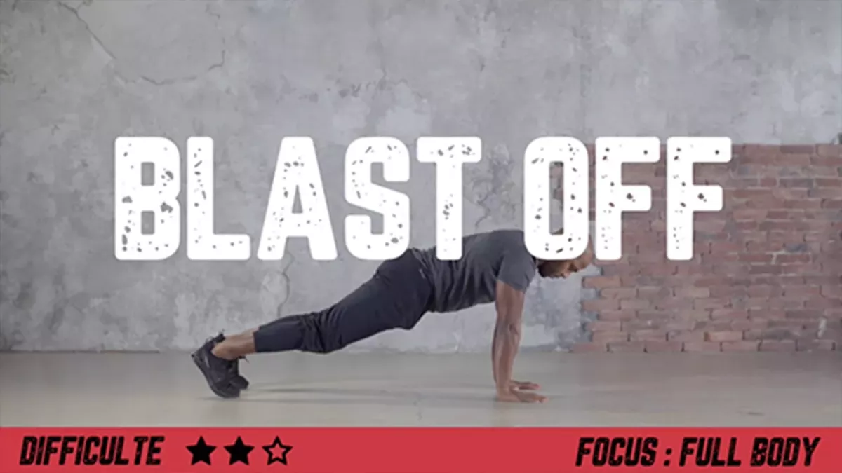 Blast off : Comment faire l'exercice correctement pour se muscler tout le corps