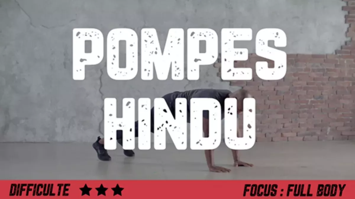 Comment faire des pompes hindu correctement