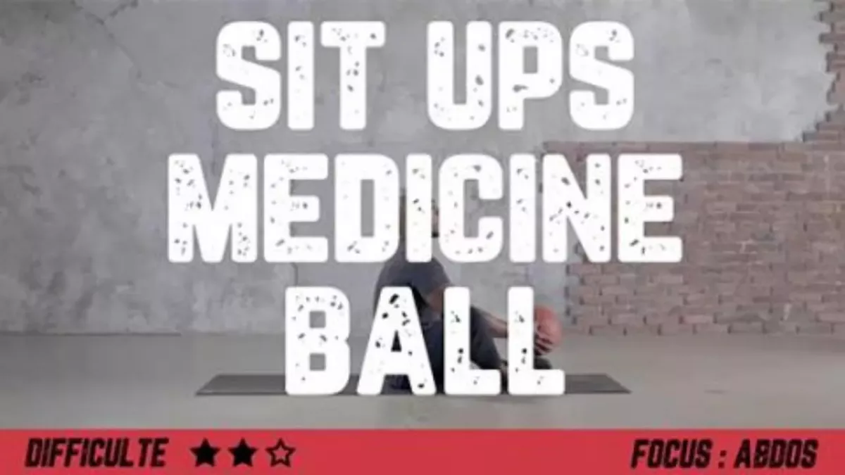 Sit ups medicine ball