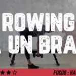 Rowing à un bras