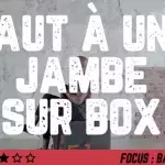 Saut à une jambe sur box : exercice musculation crossfit