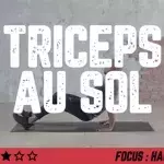 Triceps au sol