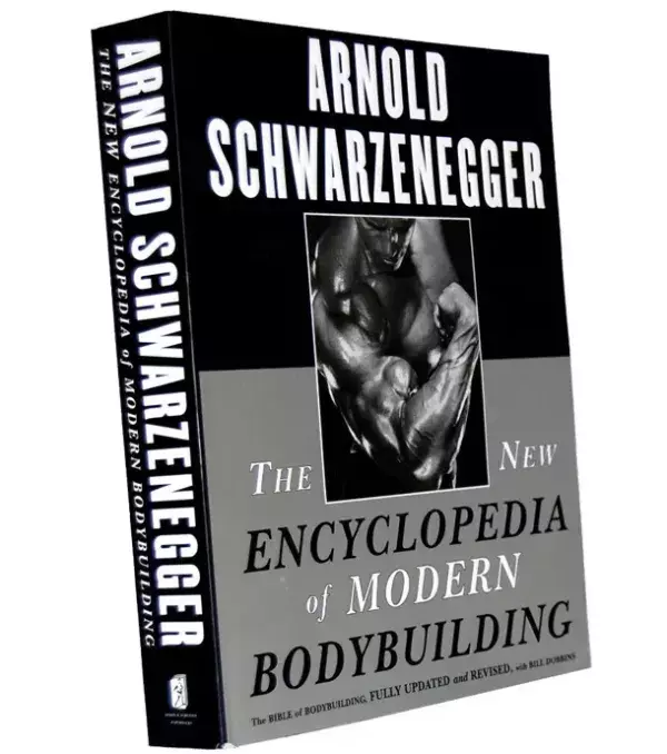 The new encyclopedia of modern bodybuilding - Arnold Schwarzenegger (seulement en anglais)