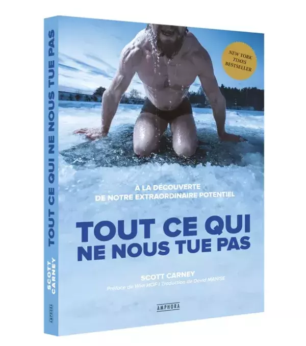 Tout ce qui ne nous tue pas - Scott Carney